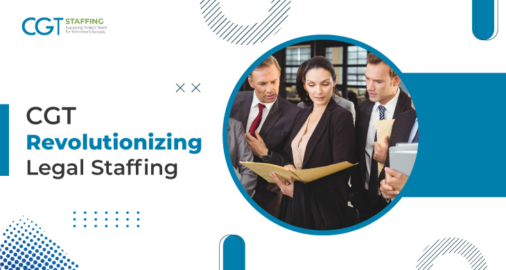 CGT Staffing Sharpens Its Focus on Legal Staffing  